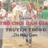 tr&ograve; chơi lễ hội thi nấu cơm