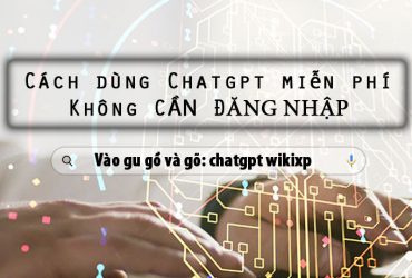 cách dùng chatgpt không cần đăng ký